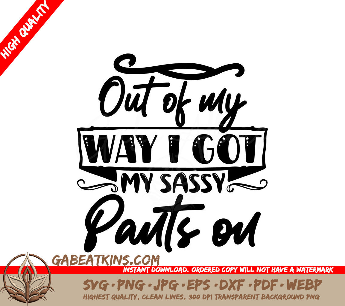 Out Of My Way SVG SVG