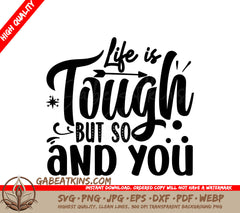 Life is Tough SVG Quote SVG
