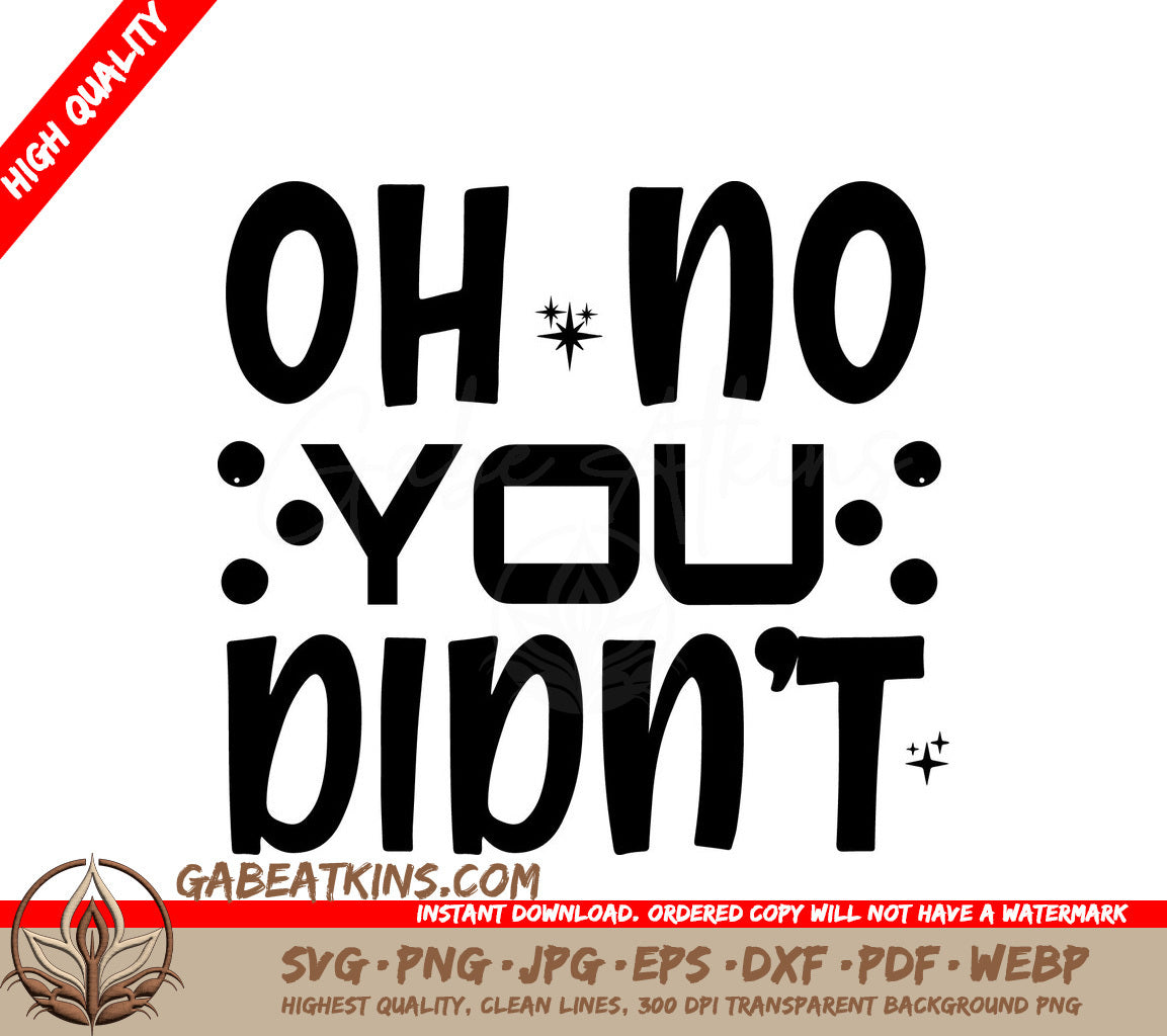 Oh No You Didnt SVG SVG