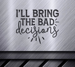 Bad Decisions SVG Design SVG