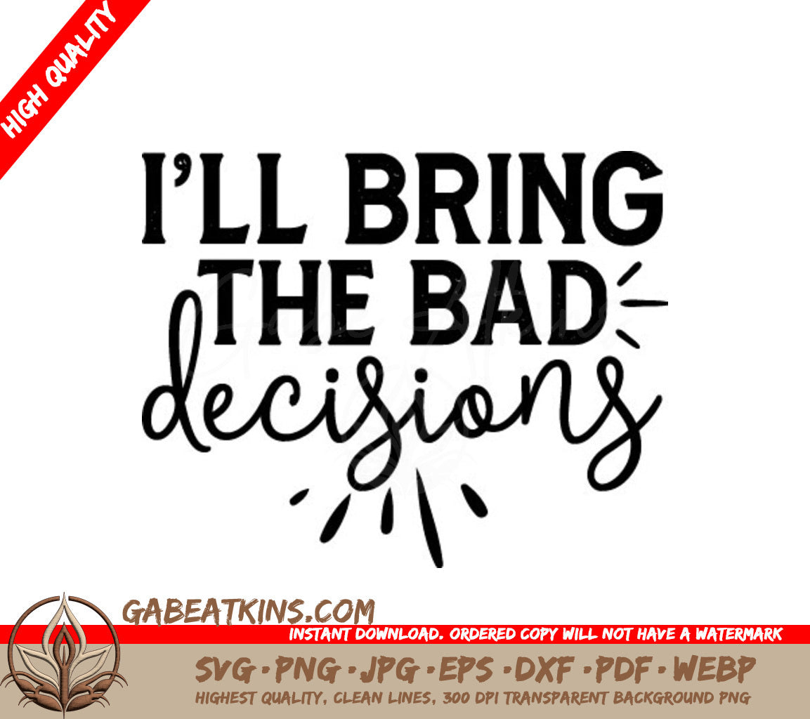 Bad Decisions SVG Design SVG