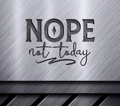 Nope Not Today SVG Sign SVG