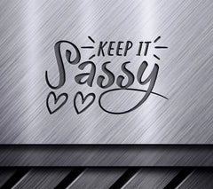 Keep It Sassy Design SVG with Hearts SVG