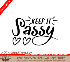 Keep It Sassy Design SVG with Hearts SVG