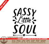 Sassy Little Soul SVG - Design SVG