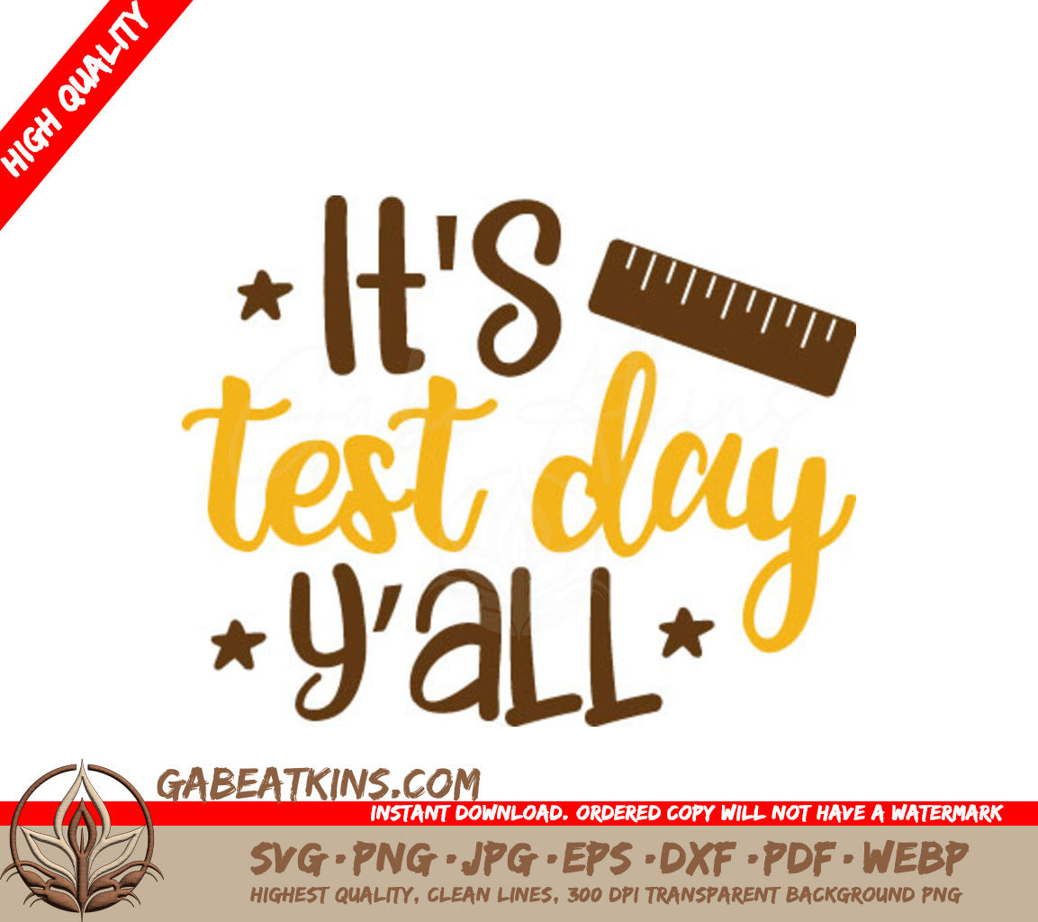 Its Test Day Yall School SVG Cut File SVG