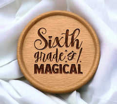 Sixth Grade Is Magical - School Typography SVG Design SVG
