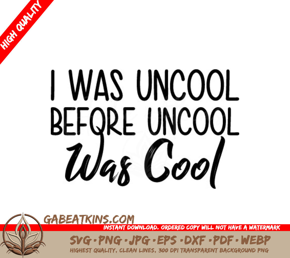 Uncool Before Cool SVG Design SVG