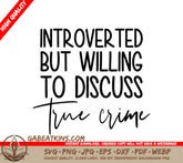 Introverted True Crime SVG SVG