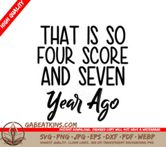 Four Score & Seven Years Ago SVG SVG