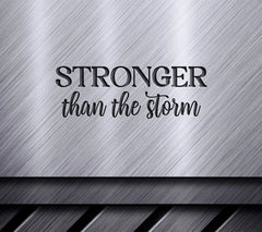 Stronger Than The Storm SVG SVG