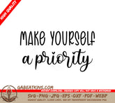 Self-Love Priority SVG Design SVG