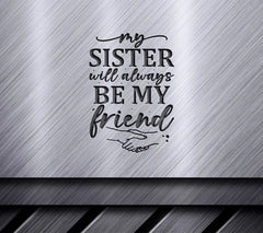 Sister Friend SVG Quote SVG