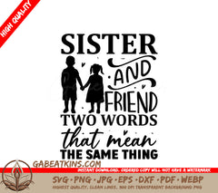 Sister & Friend SVG Quote SVG