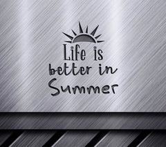 Summer Life is Better SVG SVG