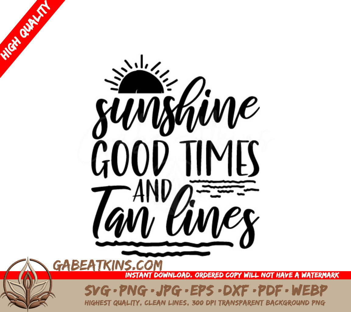 Summer Sunshine Good Times & Tan Lines SVG Design SVG