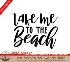 Take Me To The Beach SVG Sign SVG