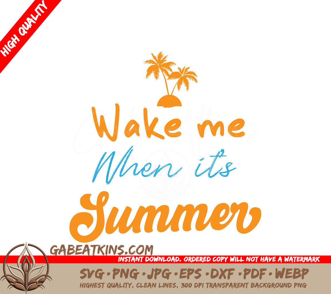 Wake Me When Its Summer SVG SVG
