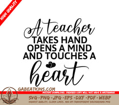 Teacher Takes Hand Opens Mind SVG - Touching Heart Design SVG