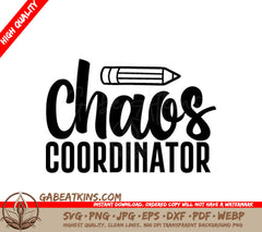 Chaos Coordinator Design SVG with Pencil - Teacher Edition SVG