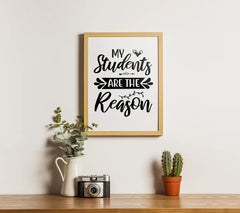 My Students Are The Reason Teacher SVG Cut File SVG