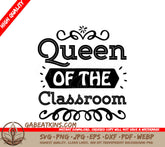 Queen of the Classroom SVG Teacher Cut File SVG