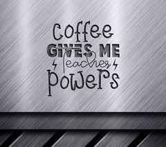 Coffee Teacher Powers SVG SVG