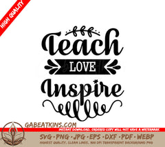 ## Teach Love Inspire Believe - Teacher SVG SVG