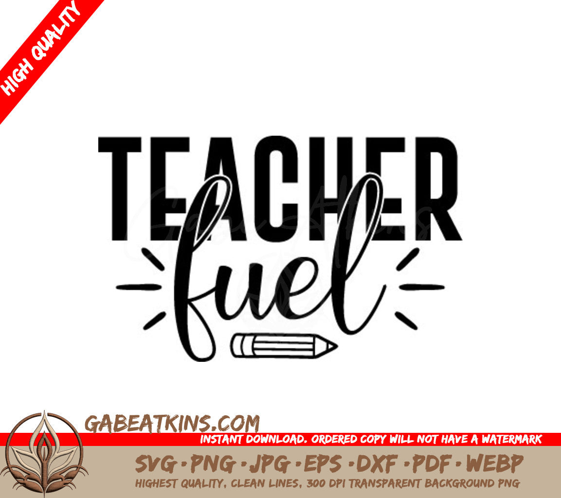 Teacher Fuel Design SVG with Pencil SVG