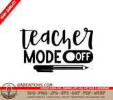 Teacher Mode Off SVG - Sign with Pencil & Pen SVG