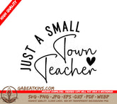 Small Town Teacher SVG Design SVG