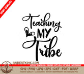 ## Teaching Is My Tribe SVG SVG