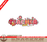 Teacher Valentine SVG  SVG