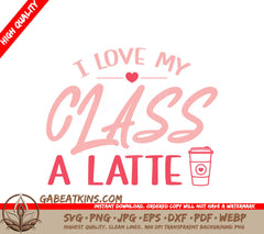 Teacher Valentine Latte SVG SVG