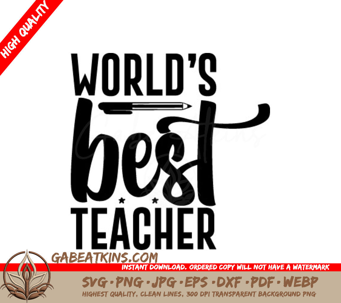 Worlds Best Teacher SVG - Pencil & Pen Design SVG