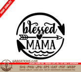 Blessed Mama SVG SVG