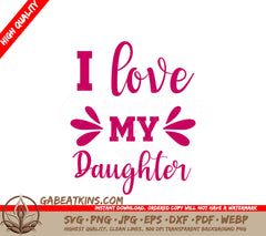 Pink I Love My Daughter SVG SVG