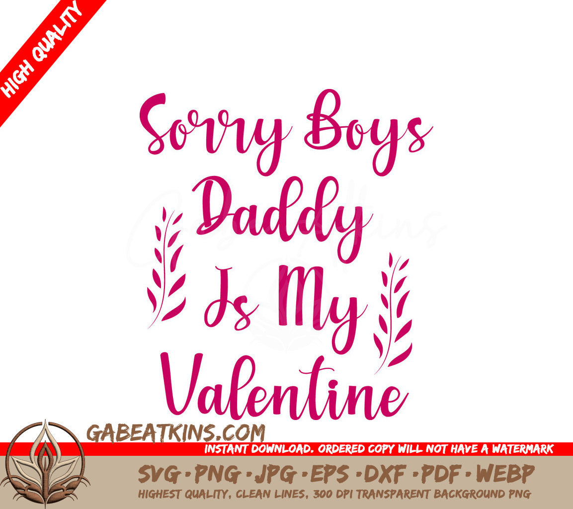 Daddys My Valentine SVG SVG