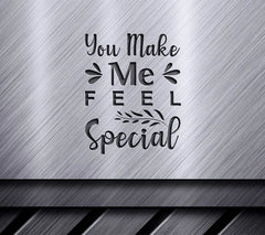 Pink You Make Me Feel Special SVG SVG