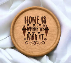 Home Is Where We Park It SVG SVG