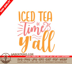 Iced Tea Time Yall SVG SVG