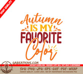 Autumn Is My Favorite Color SVG SVG