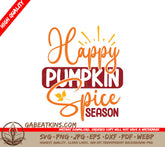 Happy Pumpkin Spice Season SVG SVG