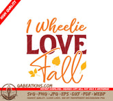 Wheelie Love Fall SVG SVG