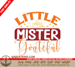 Little Mister Grateful SVG SVG