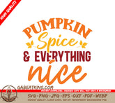 Pumpkin Spice & Everything Nice SVG SVG