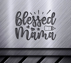 Blessed Mama SVG SVG