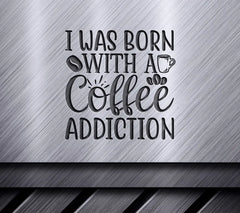 Coffee Addiction SVG Design SVG