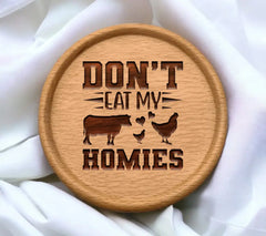 Dont Eat My Homies SVG SVG