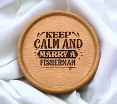 Keep Calm & Marry Fisherman SVG SVG